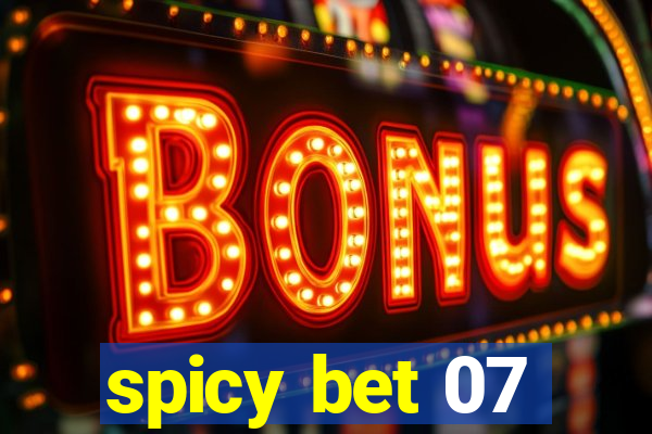 spicy bet 07