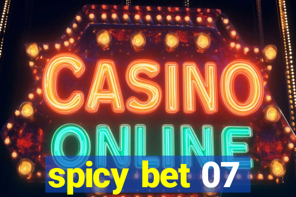 spicy bet 07