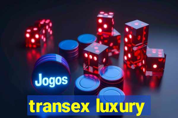 transex luxury