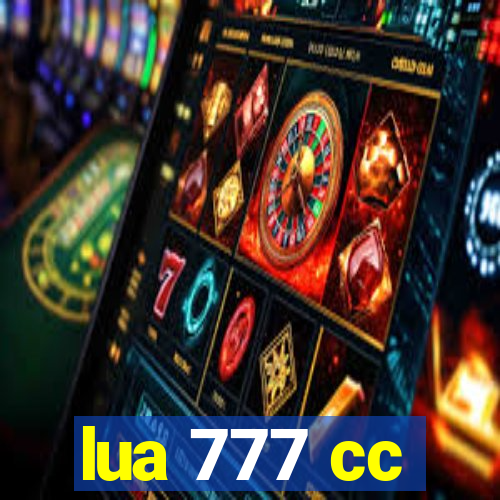 lua 777 cc