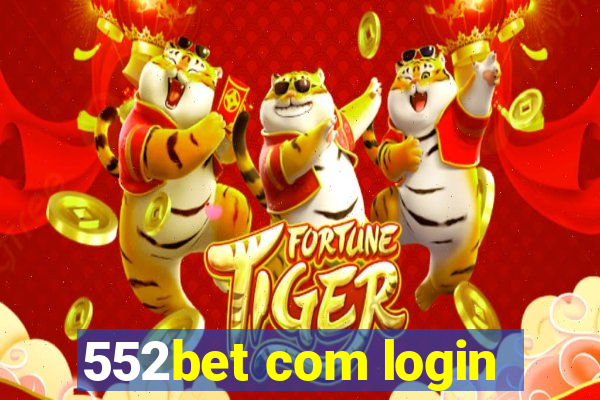 552bet com login