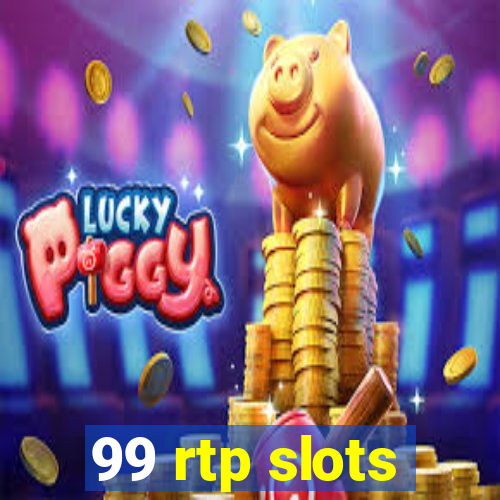 99 rtp slots