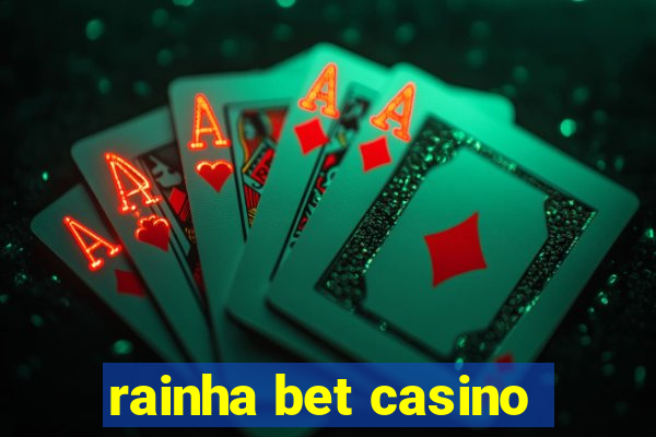 rainha bet casino