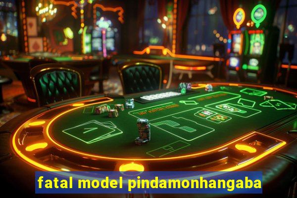 fatal model pindamonhangaba