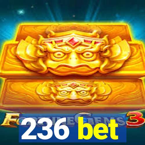 236 bet