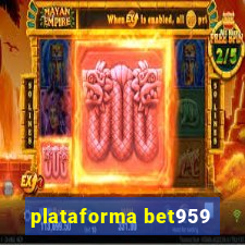 plataforma bet959