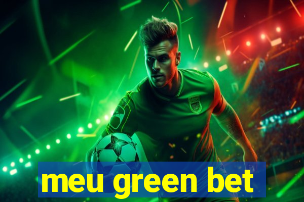 meu green bet