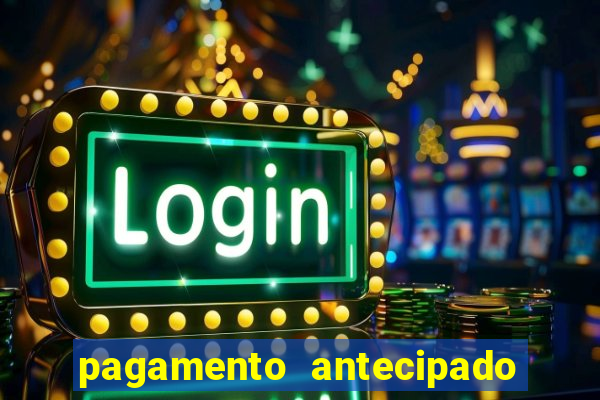 pagamento antecipado na estrela bet