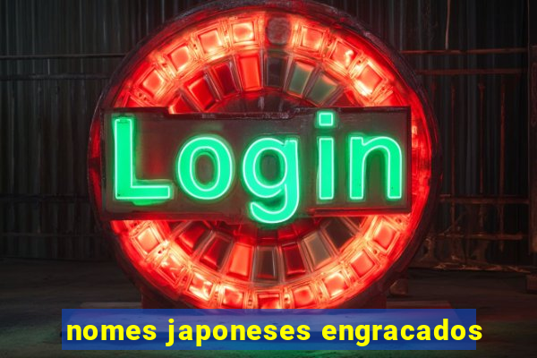 nomes japoneses engracados