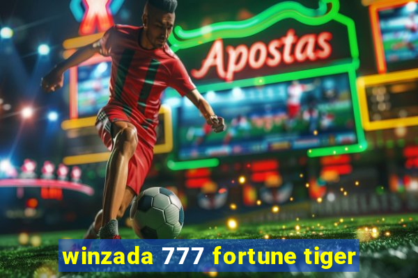 winzada 777 fortune tiger