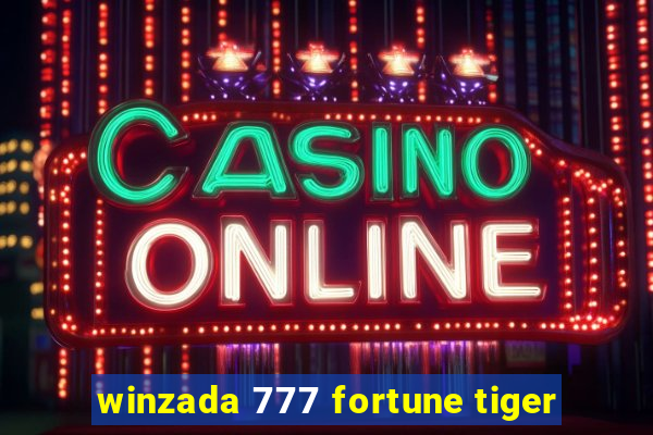 winzada 777 fortune tiger