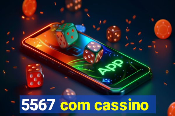 5567 com cassino