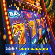 5567 com cassino