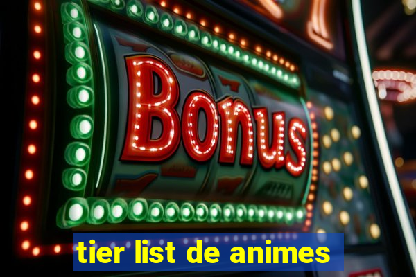 tier list de animes