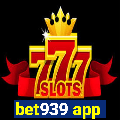 bet939 app