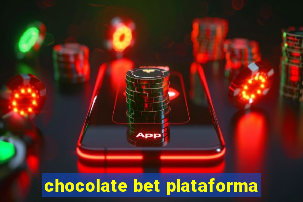 chocolate bet plataforma