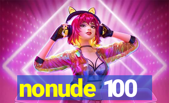 nonude 100