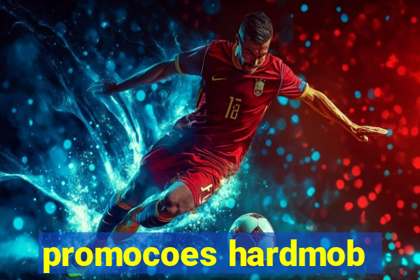 promocoes hardmob