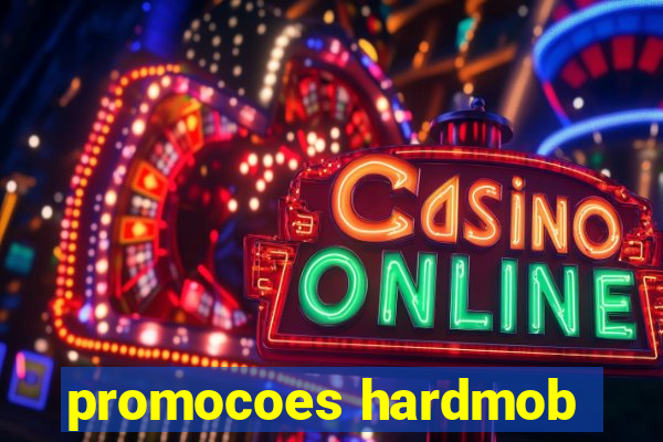 promocoes hardmob