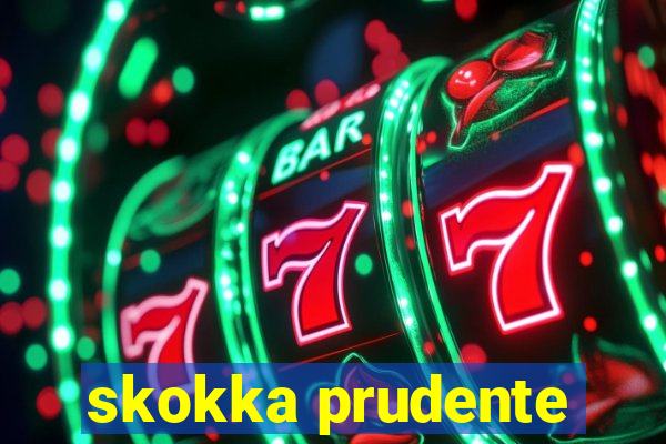 skokka prudente