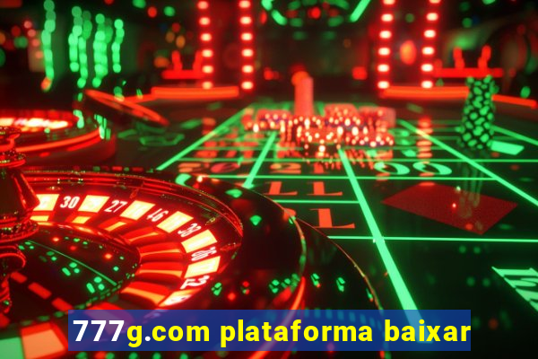 777g.com plataforma baixar