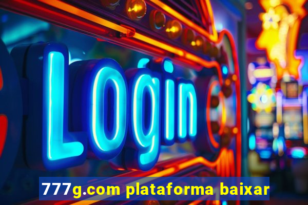 777g.com plataforma baixar