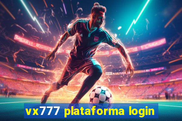 vx777 plataforma login