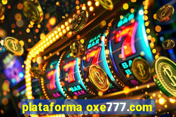 plataforma oxe777.com