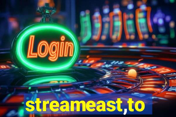 streameast,to