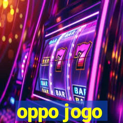 oppo jogo