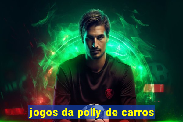 jogos da polly de carros