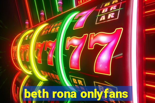 beth rona onlyfans