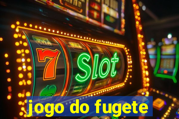 jogo do fugete