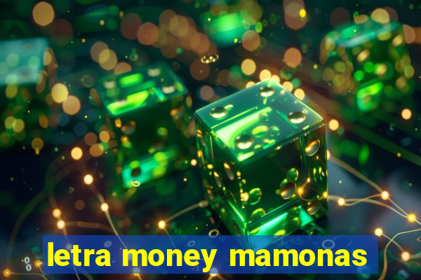 letra money mamonas