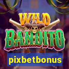 pixbetbonus