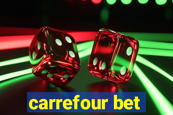 carrefour bet