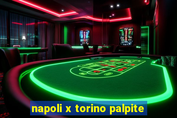 napoli x torino palpite