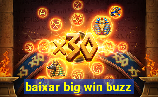 baixar big win buzz