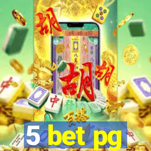 5 bet pg