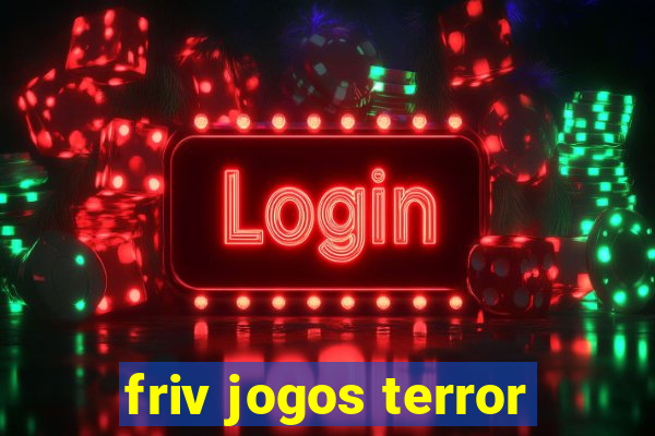 friv jogos terror