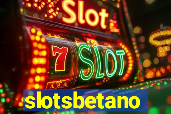 slotsbetano