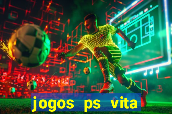 jogos ps vita download pkg