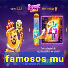 famosos mu