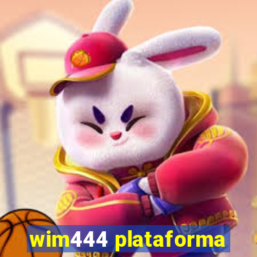 wim444 plataforma