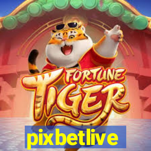 pixbetlive