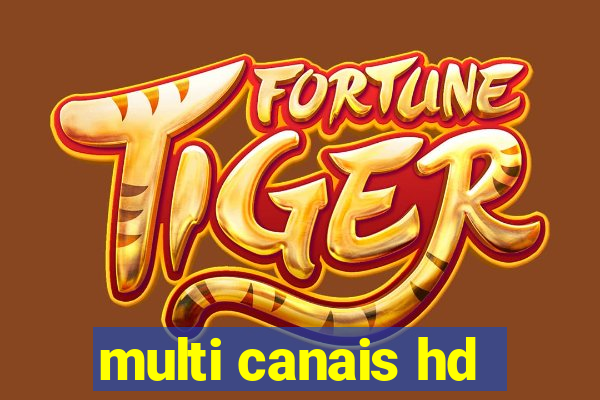 multi canais hd