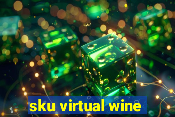 sku virtual wine