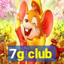 7g club