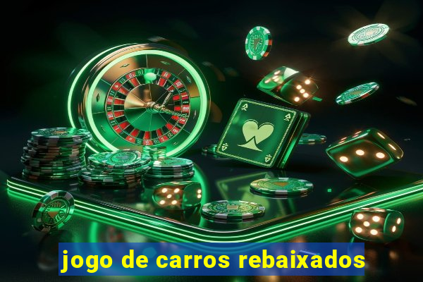 jogo de carros rebaixados