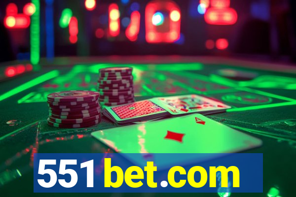 551 bet.com